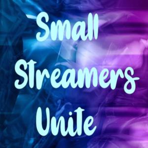 Small Streamers Unite