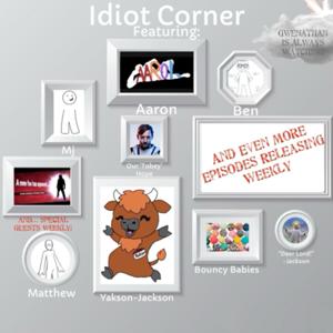 Idiot Corner