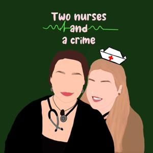 Two nurses and a crime