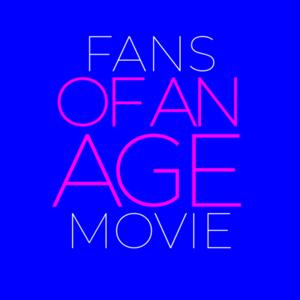 Fans OF AN AGE Movie