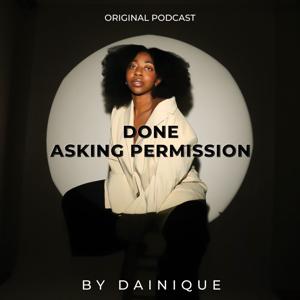 Done Asking Permission