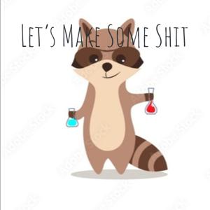 Let's Make Some Shit