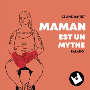 Maman est un mythe