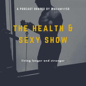 The Health & Sexy Show