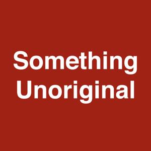 Something Unoriginal