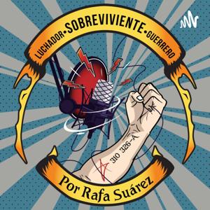 Sobreviviente Luchador Guerrero Podcast