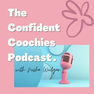 The Confident Coochies Podcast