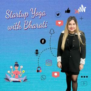 Startup Yoga with Bharati