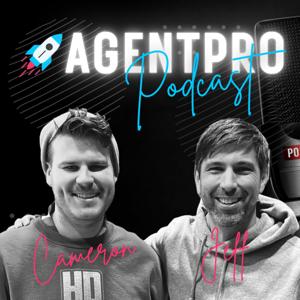 AgentPro Podcast: Helping You Take Your Real Estate Career To The Next Level