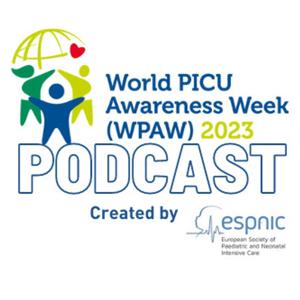 2023 World PICU Awareness Week focused on Sepsis Podcast Series