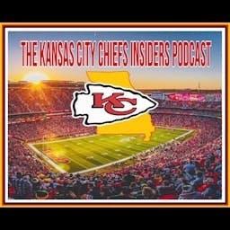 The Kansas City Chiefs Insider Podcast: A Chiefs Podcast Network