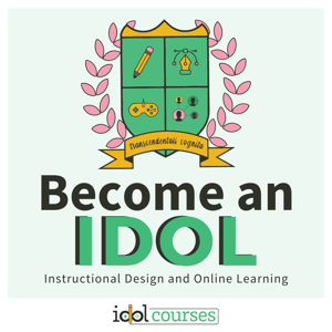 Become an IDOL: Instructional Design and Online Learning