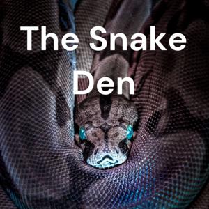 The Snake Den