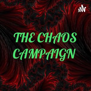THE CHAOS CAMPAIGN