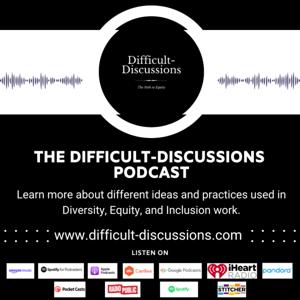 Difficult-Discussions Podcast