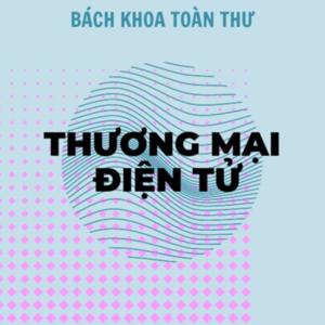 Bách Khoa Toàn Thư Thương mại Điện tử