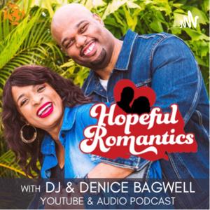 Hopeful Romantics with DJ & Denice Bagwell