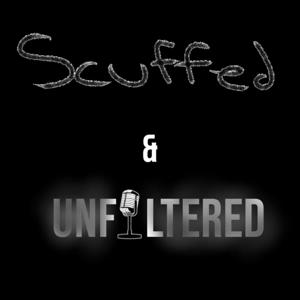 Scuffed & Unfiltered