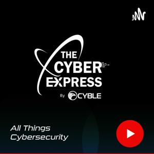 The Cyber Express by Cyble