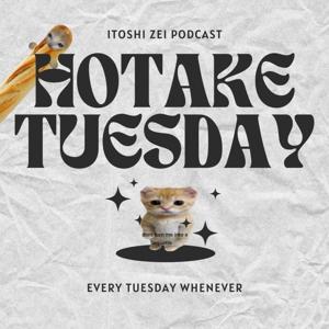 Hotake Tuesday