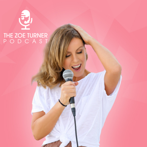 The Zoe Turner Podcast