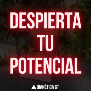 Dianética GT: Despierta tu Potencial