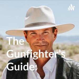 The Gunfighter's Guide: