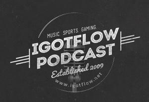 IGotFlow Podcast