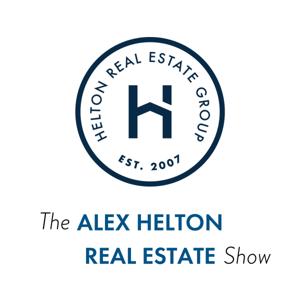 The Alex Helton Real Estate Show