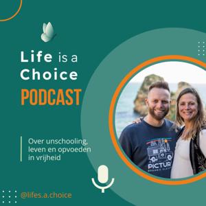 Life is a Choice - Podcast