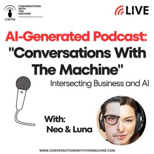 Conversations With The Machine
