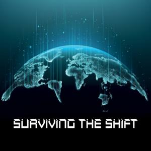 Surviving The Shift