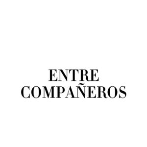 ENTRE COMPAÑEROS