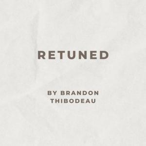Retuned by Brandon Thibodeau