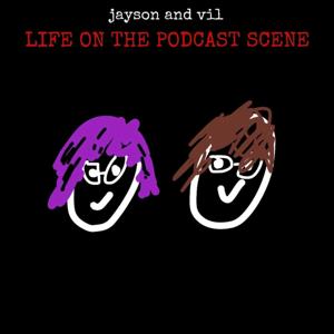 Life on the Podcast Scene
