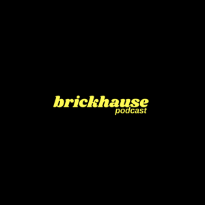 Brickhause Podcast