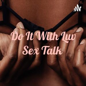 Do It With Luv Sex Talk