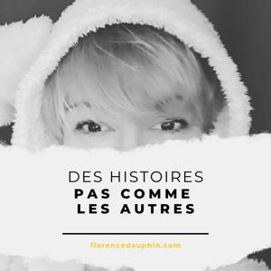 Des histoires pas comme les autres...