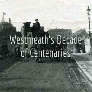 Westmeath's Decade of Centenaries