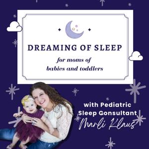 Dreaming of Sleep: for moms of babies and toddlers