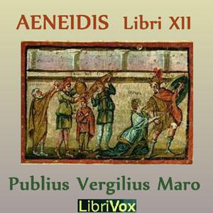 Aeneidis Libri XII by Virgil (70 BCE - 19 BCE)