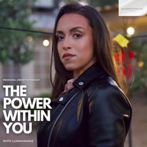The Power Within You with Luna | El Poder Dentro de Ti con Luna