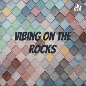 Vibing on the Rocks