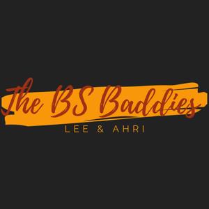 The BS Baddies Podcast
