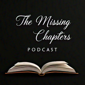 The Missing Chapters Podcast