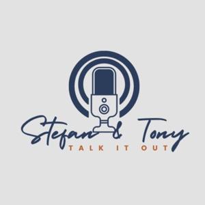 Stefan & Tony Talk It Out