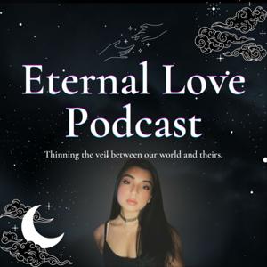Eternal Love Podcast