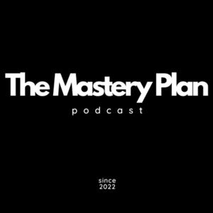 The Mastery Plan