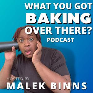 What You Got Baking Over There?