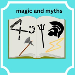 Magic and Myths
